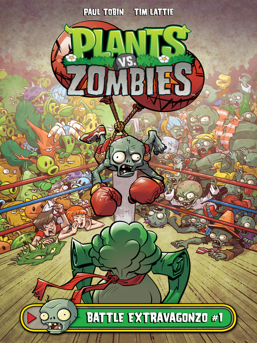 Title details for Plants vs. Zombies (2015): Battle Extravagonzo, Part 1 by Paul Tobin - Wait list
